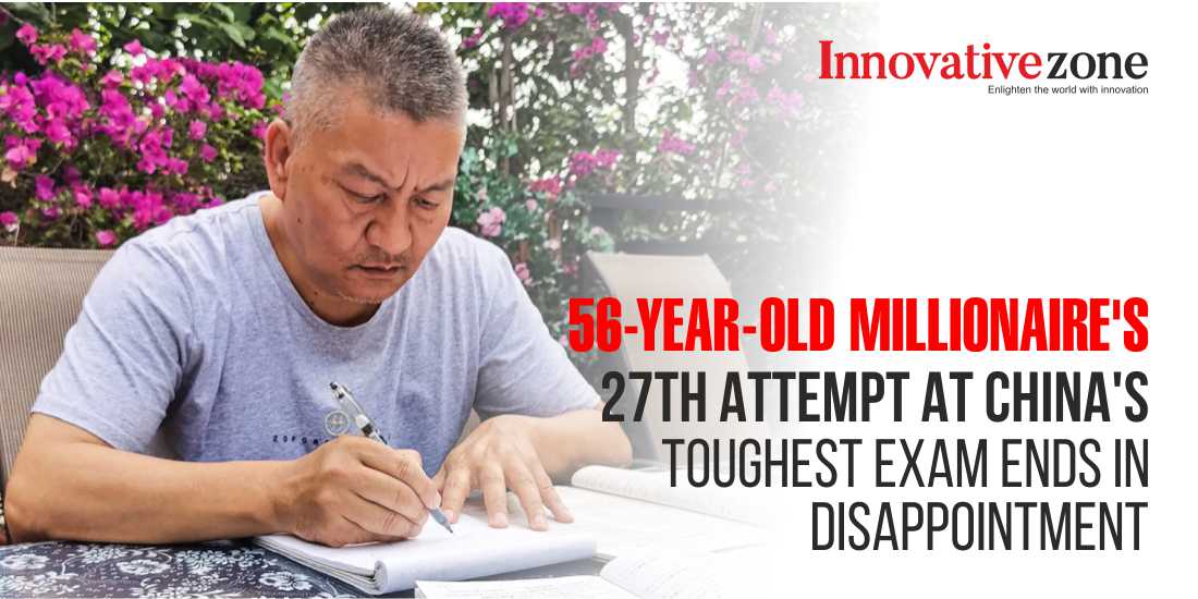 56-Year-Old Millionaire's 27th Attempt at China's Toughest Exam Ends in Disappointment
