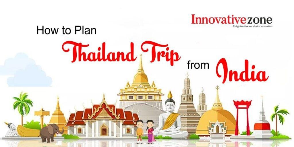 How to Plan Thailand Trip from India