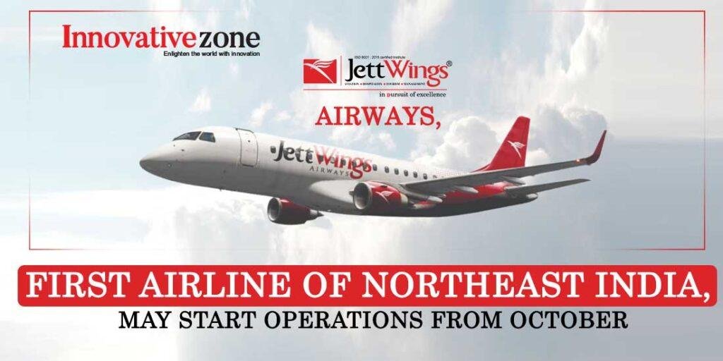 Jettwings Airways, First Airline of Northeast India, May Start Operations in October