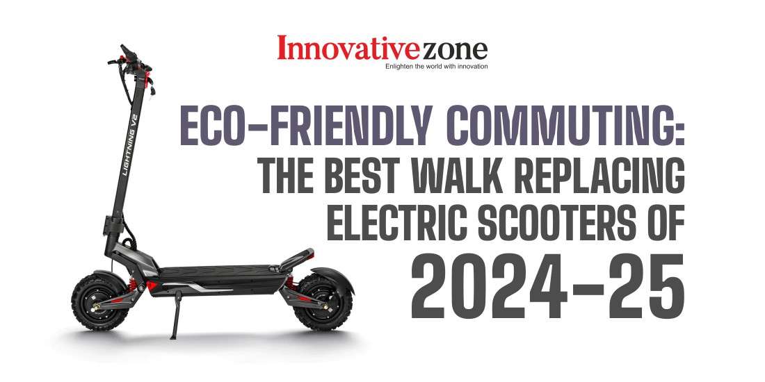 Eco-Friendly Commuting: The Best Walk Replacing Electric Scooters of 2024-25