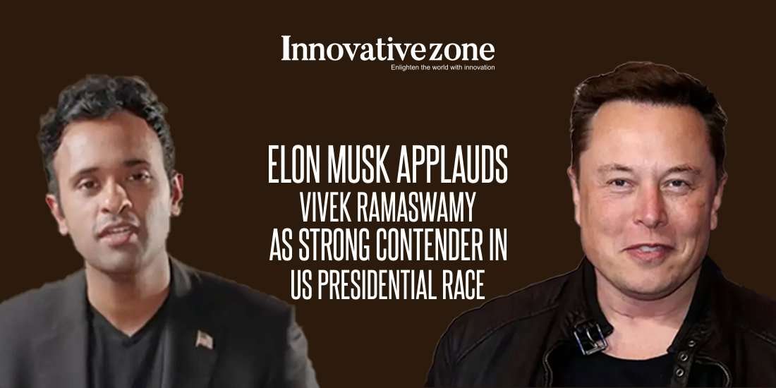 Elon Musk Applauds Vivek Ramaswamy as Strong Contender in US Presidential Race