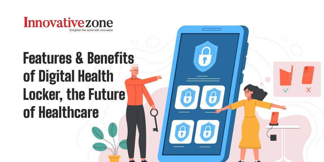 Features & Benefits of Digital Health Locker, the Future of Healthcare