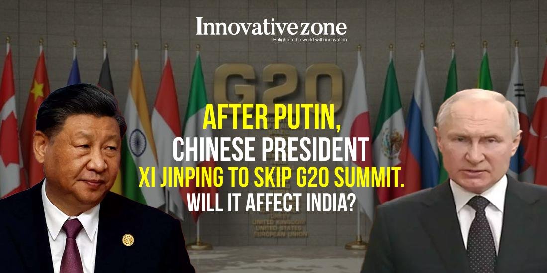 After Putin, Chinese President Xi Jinping to skip G20 summit. Will it affect India?