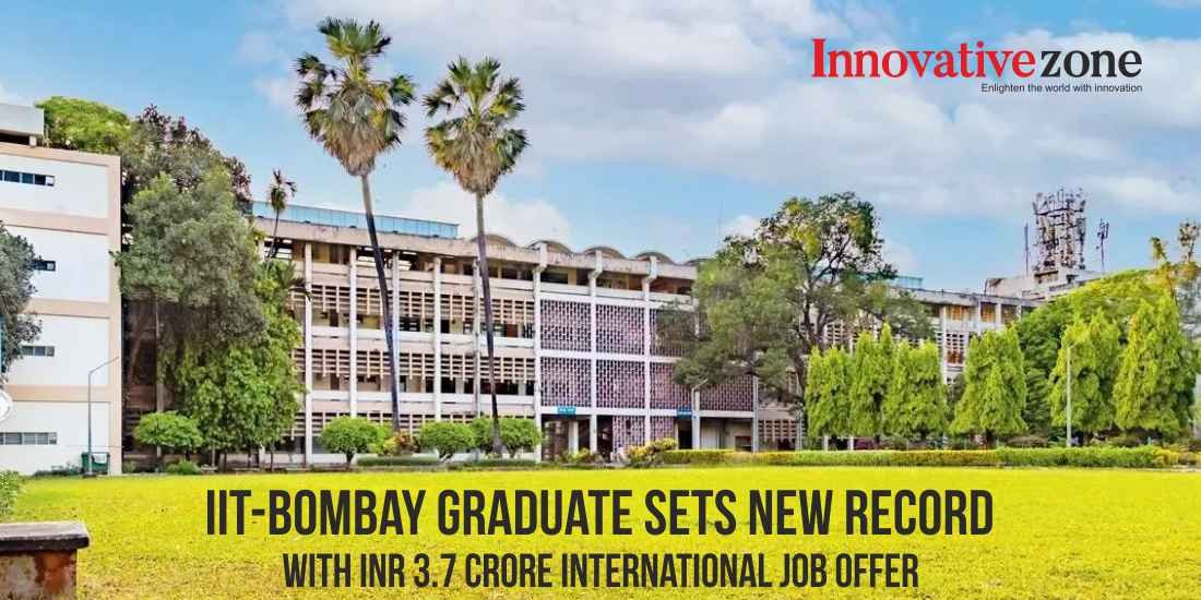 IIT-Bombay Graduate Sets New Record With INR 3.7 Crore International Job Offer