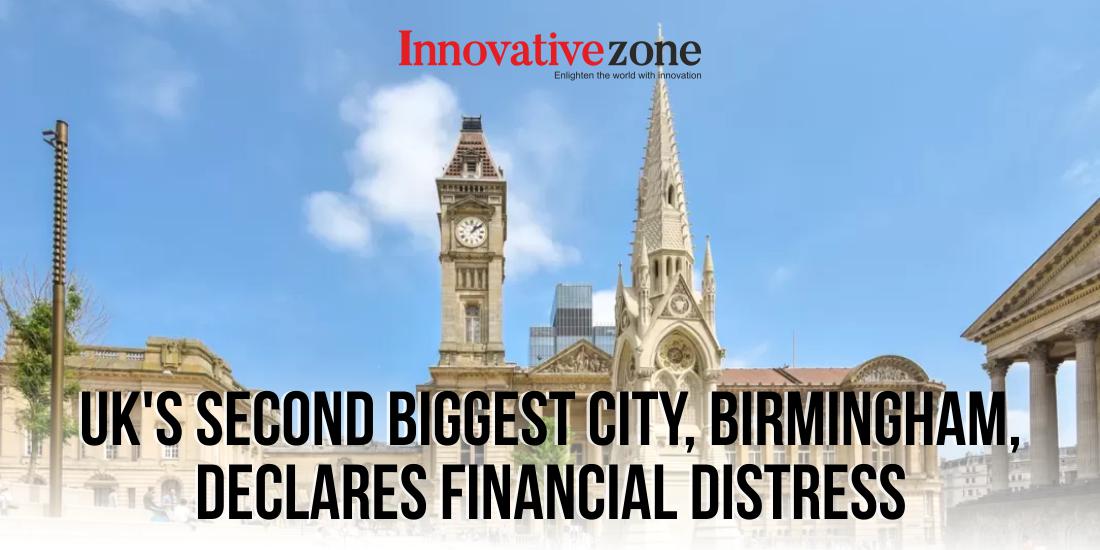 UK's Second Biggest City, Birmingham, Declares Financial Distress