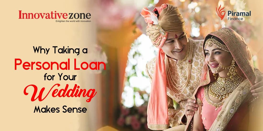 Why Taking a Personal Loan for Your Wedding Makes Sense