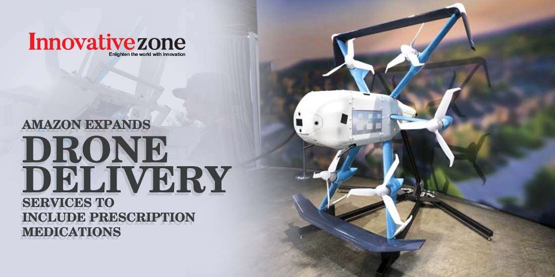 Amazon Expands Drone Delivery Services to Include Prescription Medications
