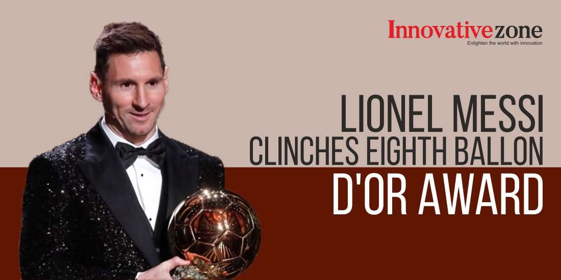 Lionel Messi Clinches Eighth Ballon d'Or Award