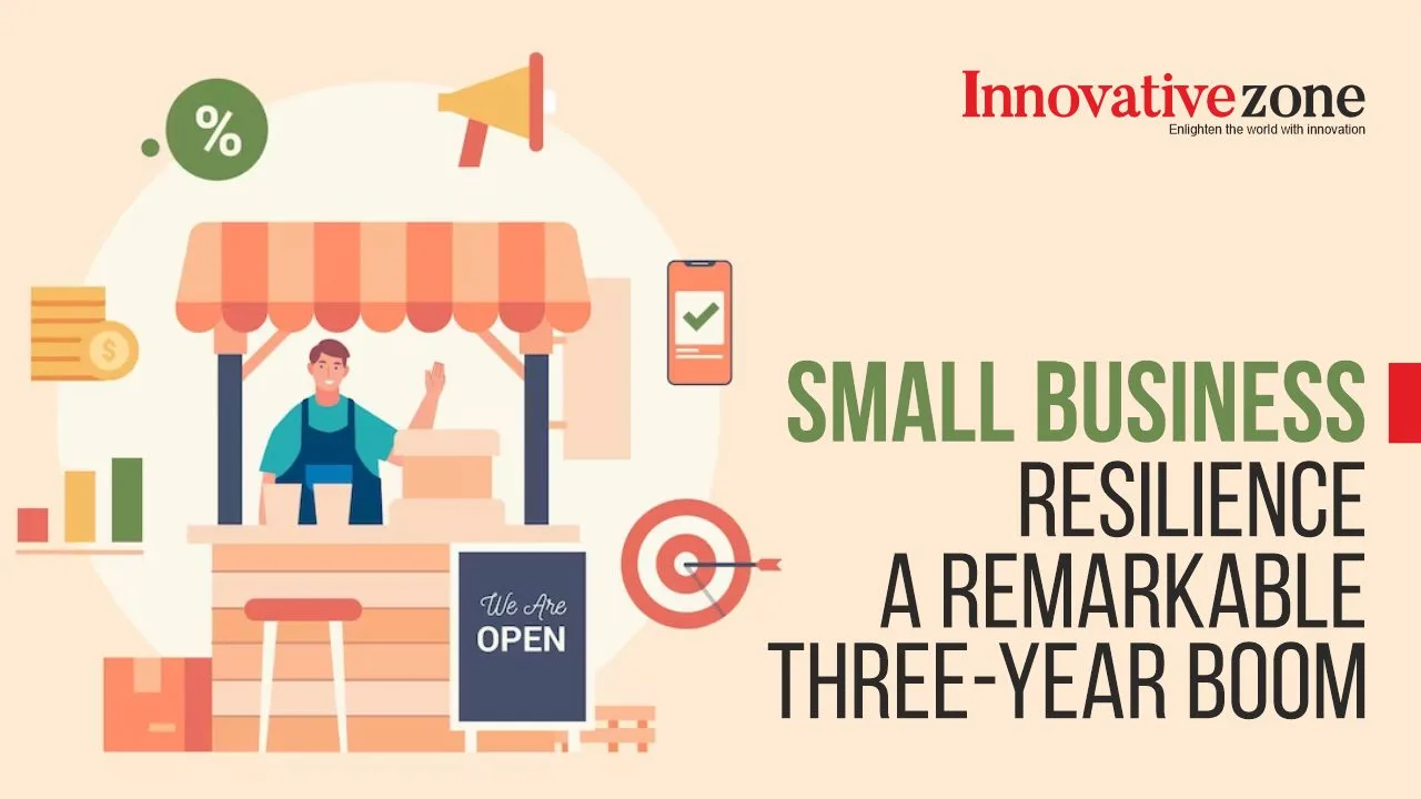Small business resilience: A remarkable three-year boom