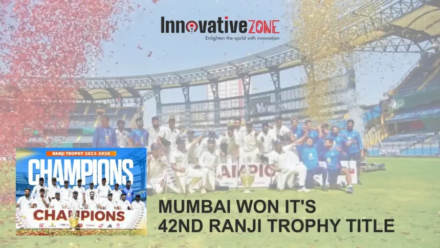 Read About Mumbai Won it's 42nd Ranji Trophy Title