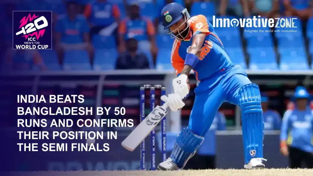 India beats Bangladesh by 50 runs and confirms their position in the semi finals