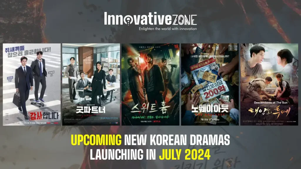 Upcoming New Korean Dramas launching in July 2024