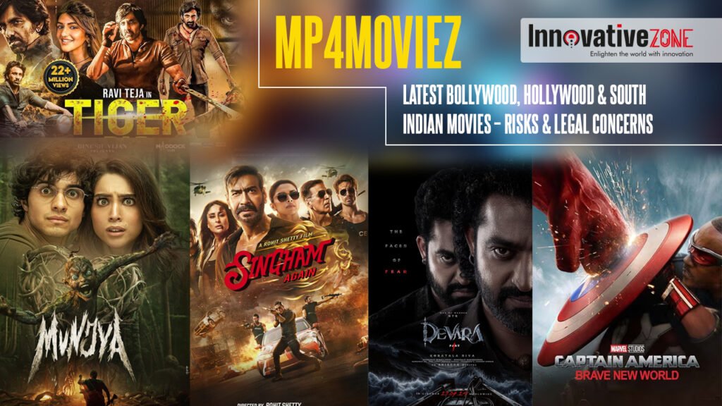 MP4Moviez: Latest Bollywood, Hollywood & South Indian Movies – Risks & Legal Concerns