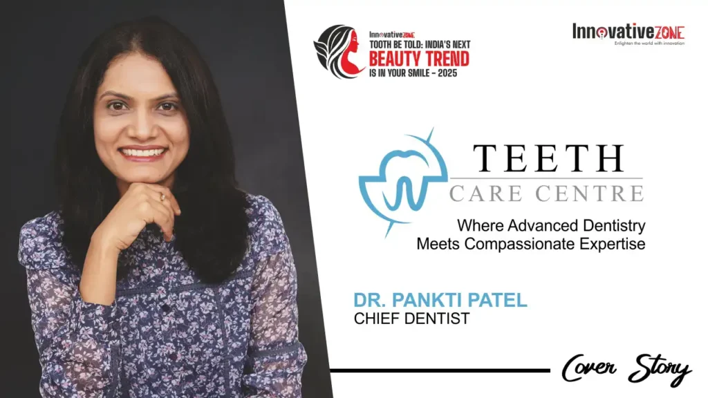 Teeth Care Centre: Precision Dentistry with a Gentle Touch