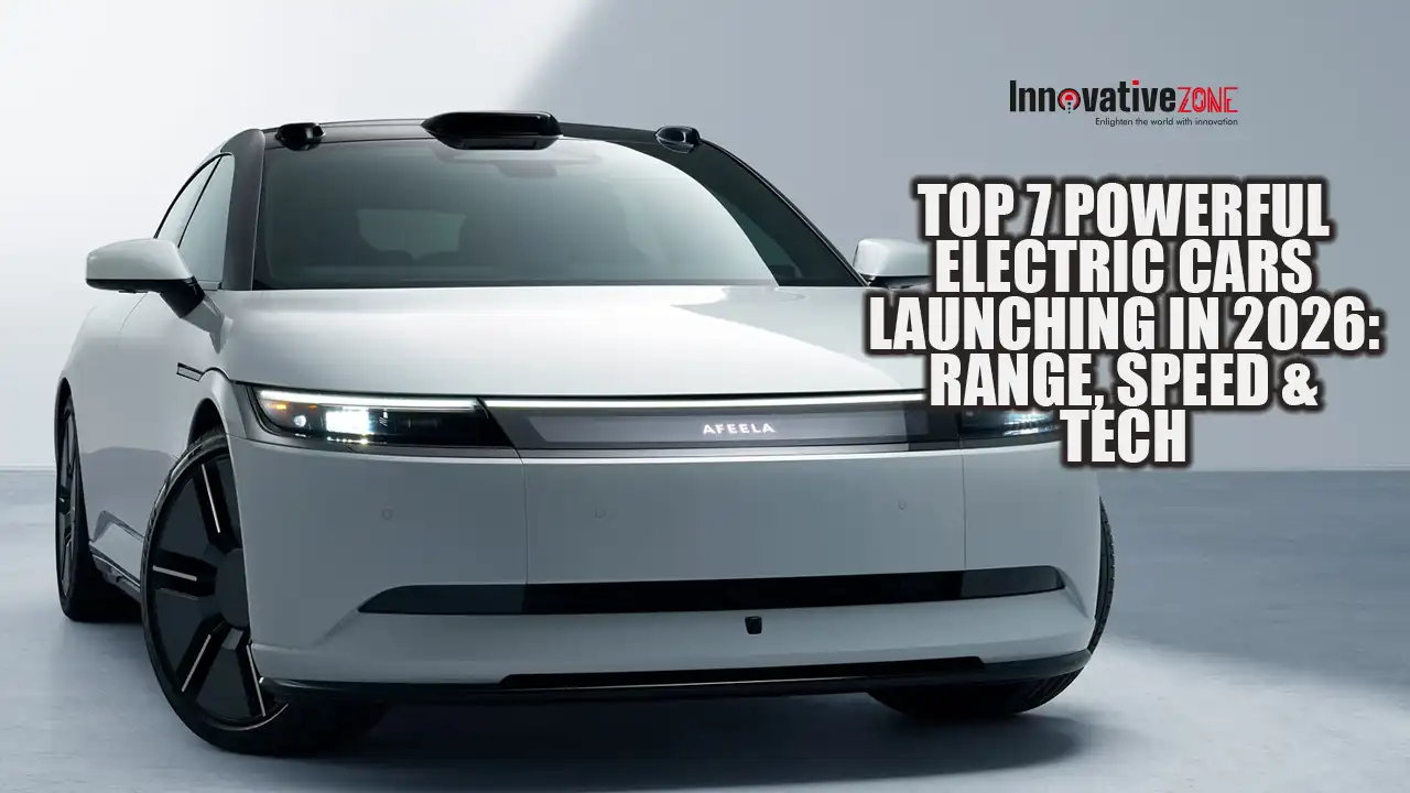 Top 7 Powerful Electric Cars Launching in 2026: Range, Speed & Tech