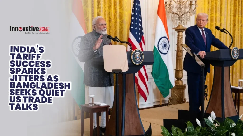India’s Tariff Success Sparks Jitters as Bangladesh Seeks Quiet US Trade Talks
